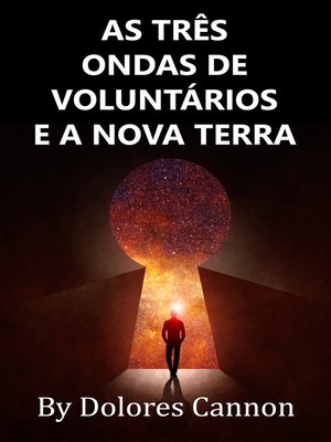 cover image of As Três Ondas De Voluntários E a Nova Terra